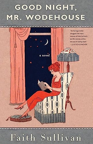 Good Night, Mr. Wodehouse (A Novel) by Faith Sullivan, 9781571311115