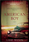 American Boy (A Novel) by Larry Watson, 9781571310958