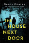 The House Next Door - 9781728220161 by Darcy Coates, 9781728220161