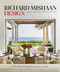 Richard Mishaan Design (Architecture and Interiors) by Richard Mishaan, Jacqueline Terrebonne, 9780865654129