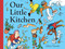 Our Little Kitchen (A Board Book) - 9781419746567 by Jillian Tamaki, 9781419746567