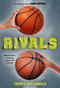 Rivals (A Game Changer Companion Novel) by Tommy  Greenwald, 9781419748288