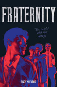 Fraternity (A Novel) - 9781419754708 by Andy Mientus, 9781419754708