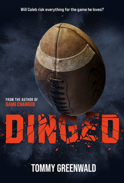 Dinged (A Game Changer Companion Novel) - 9781419755156 by Tommy  Greenwald, 9781419755156