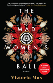 The Mad Women's Ball (A Novel) - 9781419757600 by Victoria Mas, Frank Wynne, 9781419757600