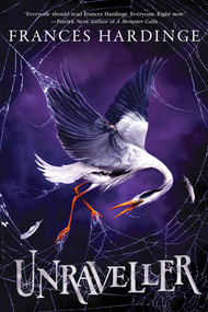 Unraveller (A Novel) by Frances Hardinge, 9781419759314