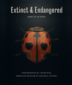 Extinct & Endangered (Insects in Peril) by Levon Biss, American Museum of Natural History, 9781419759635