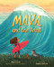 Maya and the Beast (A Picture Book) by Maya Gabeira, Ramona Kaulitzki, 9781419760006