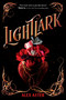 Lightlark (The Lightlark Saga Book 1) by Alex Aster, 9781419760860