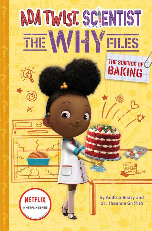 The Science of Baking (Ada Twist, Scientist: The Why Files #3) by Andrea Beaty, Theanne Griffith, 9781419761539