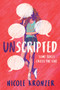 Unscripted (A Novel) - 9781419761881 by Nicole Kronzer, 9781419761881