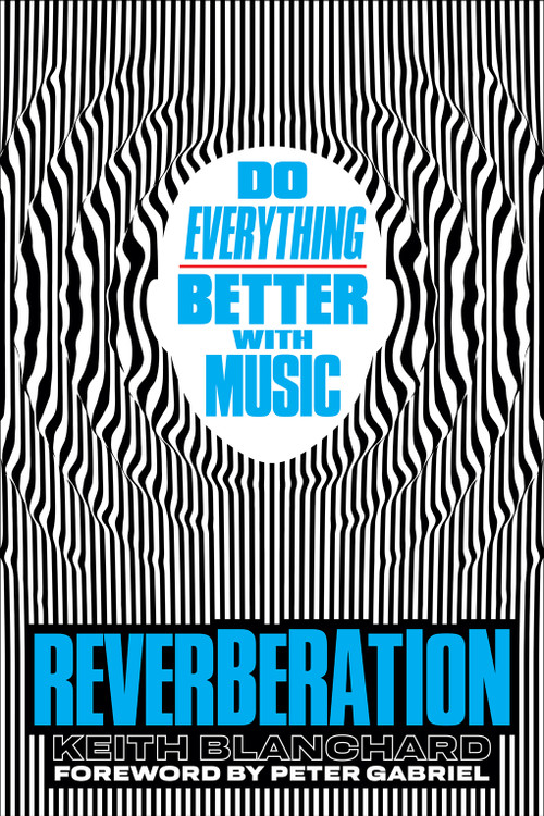 Reverberation (Do Everything Better with Music) by Keith Blanchard, Peter Gabriel, 9781419761898