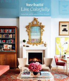 House Beautiful (Live Colorfully) by Jo Saltz, Editors of House Beautiful, 9781419762864