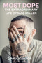 Most Dope (The Extraordinary Life of Mac Miller) - 9781419764004 by Paul Cantor, 9781419764004