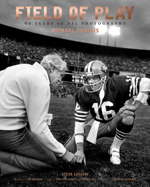 Field of Play (60 Years of NFL Photography) by Michael Zagaris, Steve Cassady, Ronnie Lott, Joe Montana, Fred Biletnikoff, Harry Edwards, 9781951836764