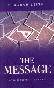 The Message (Your Secrets in the Cards) by Deborah Leigh, 9781846940958