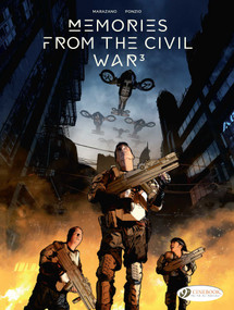 Memories from the Civil War by Richard Marazano, Jean-Michel Ponzio, 9781849185479
