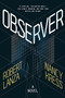 Observer (A Novel) by Robert Lanza, Nancy Kress, 9781611883435
