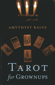 Tarot for Grownups by Amythyst Raine, 9781780995991