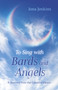 To Sing with Bards and Angels (A Journey into the Creative Heart) by Iona Jenkins, 9781803410746