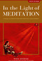 In the Light of Meditation (A Guide to Meditation and Spiritual Development, with CD) by Mike George, 9781903816615