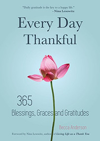 Every Day Thankful by Becca Anderson, Brenda Knight, 9781633535275