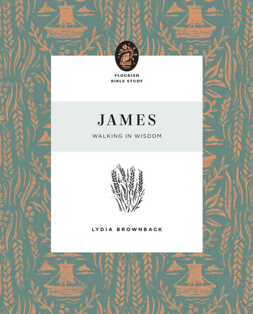 James (Walking in Wisdom) by Lydia Brownback, 9781433575389
