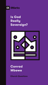 Is God Really Sovereign? by Conrad Mbewe, 9781433578595