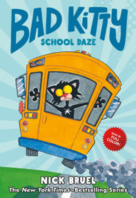Bad Kitty School Daze (full-color edition) - 9781250782380 by Nick Bruel, 9781250782380