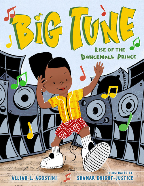 Big Tune (Rise of the Dancehall Prince) by Alliah L. Agostini, Shamar Knight-Justice, 9780374389949