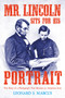 Mr. Lincoln Sits for His Portrait (The Story of a Photograph That Became an American Icon) by Leonard S. Marcus, 9780374303488