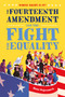 Whose Right Is It? The Fourteenth Amendment and the Fight for Equality by Hana Bajramovic, 9781250225276