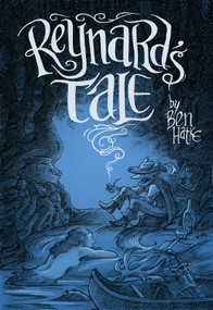 Reynard's Tale (A Story of Love and Mischief) by Ben Hatke, 9781250857910