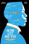 Now Let Me Fly (A Portrait of Eugene Bullard) by Ronald Wimberly, Brahm Revel, 9781626728523