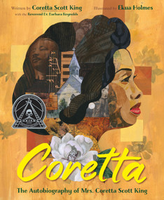 Coretta: The Autobiography of Mrs. Coretta Scott King by Coretta Scott King, Ekua Holmes, 9781250167101