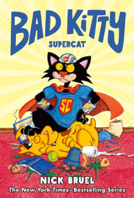 Bad Kitty: Supercat (Graphic Novel) by Nick Bruel, Nick Bruel, 9781250749987