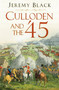 Culloden and the '45 by Jeremy Black, 9780750998505