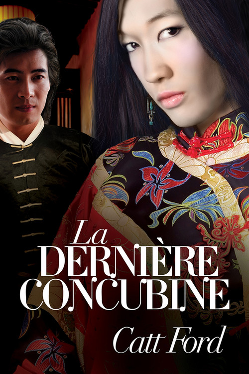 La dernière concubine (French Edition) by Catt Ford, Julianne Nova, 9781634762519