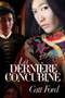 La dernière concubine (French Edition) by Catt Ford, Julianne Nova, 9781634762519