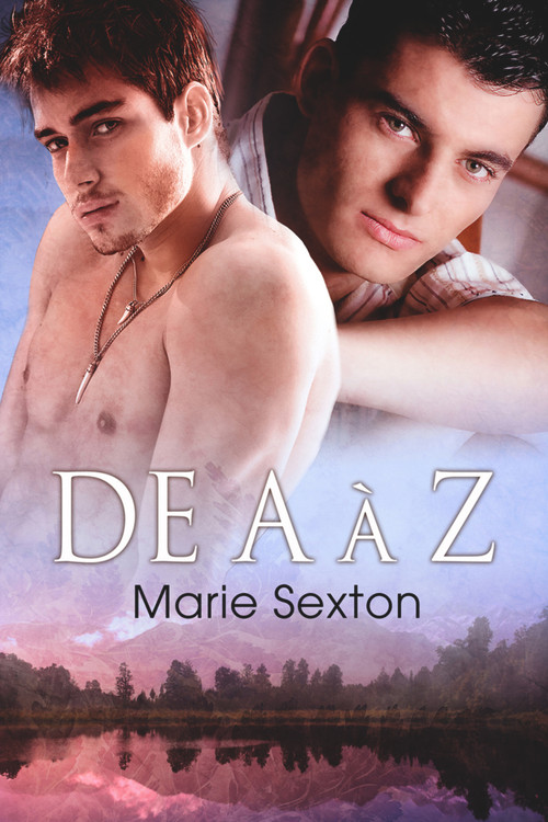 De A à Z (Translation) (French Edition) by Marie Sexton, Domitile Malin, 9781634765091