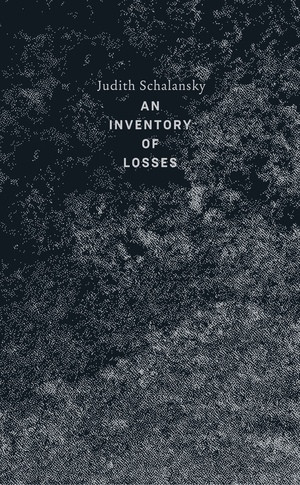 An Inventory of Losses by Judith Schalansky, Jackie Smith, 9780811229630
