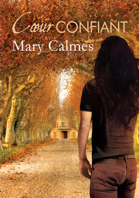 Cœur confiant (French Edition) by Mary Calmes, Guillaume Henry, 9781634771016