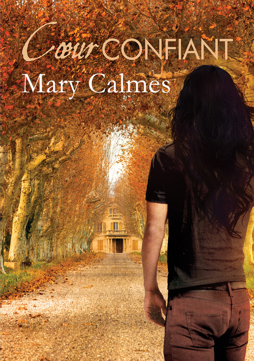 Cœur confiant (French Edition) by Mary Calmes, Guillaume Henry, 9781634771016