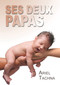 Ses deux papas (Translation) (French Edition) by Ariel Tachna, Jade BIser, 9781634779234