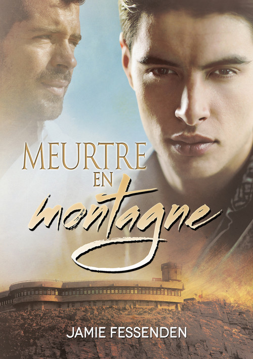 Meurtre en montagne (French Edition) by Jamie Fessenden, Laura Brohan, 9781635330991