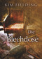 Blechdose (Translation) (German Edition) by Kim Fielding, Anna Doe, 9781635332537