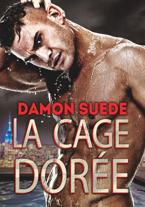Cage Dorée (Translation) (French Edition) by Black Jax, Damon Suede, 9781635334654