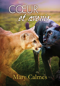 Cœur et avenir (French Edition) by Mary Calmes, Lily Karey, 9781635339260