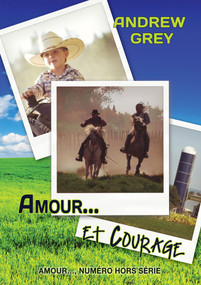 Amour… et courage (French Edition) by Andrew Grey, Alex Penn, 9781640808867