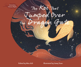 The Koi That Jumped Over the Dragon Gate by Aili Mou, 9781487809522